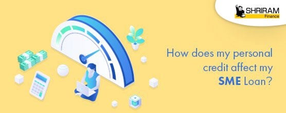 How Does My Personal Credit Affect My SME Loan?