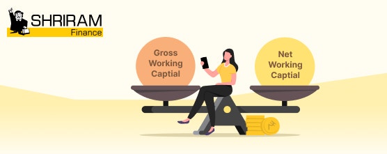 Difference between Gross Working Capital and Net Working Capital