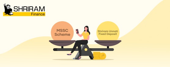 Difference-between-MSSC-Scheme-Vs-Shriram-Unnati-Fixed-Deposit-for-Women.jpg