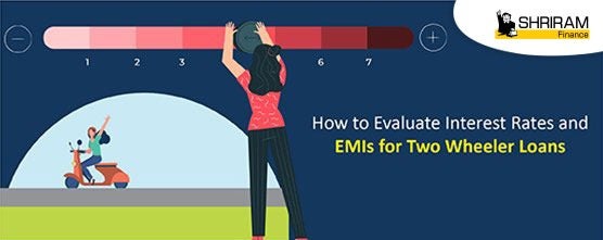 How To Evaluate Interest Rates And EMIs For Two Wheeler Loans